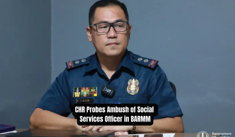 CHR Probes Ambush of Social Services Officer in BARMM