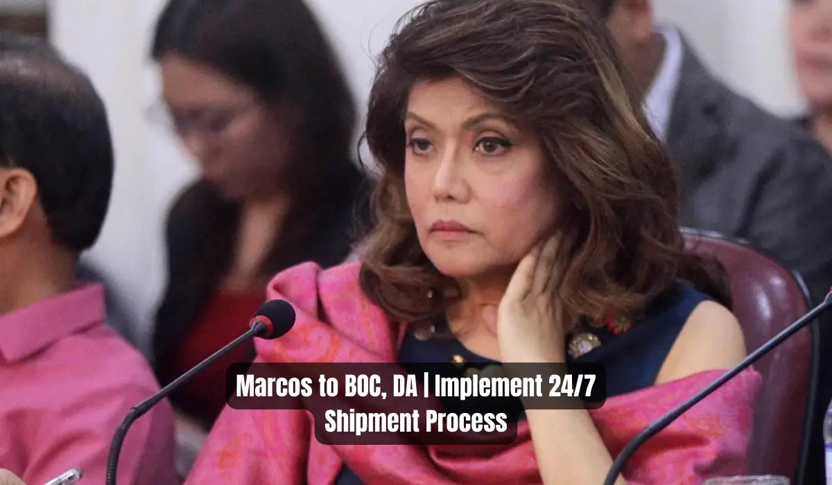 Marcos to BOC, DA | Implement 24/7 Shipment Process