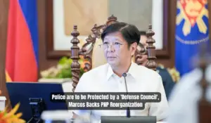 Police are to be Protected by a 'Defense Council', Marcos Backs PNP Reorganization