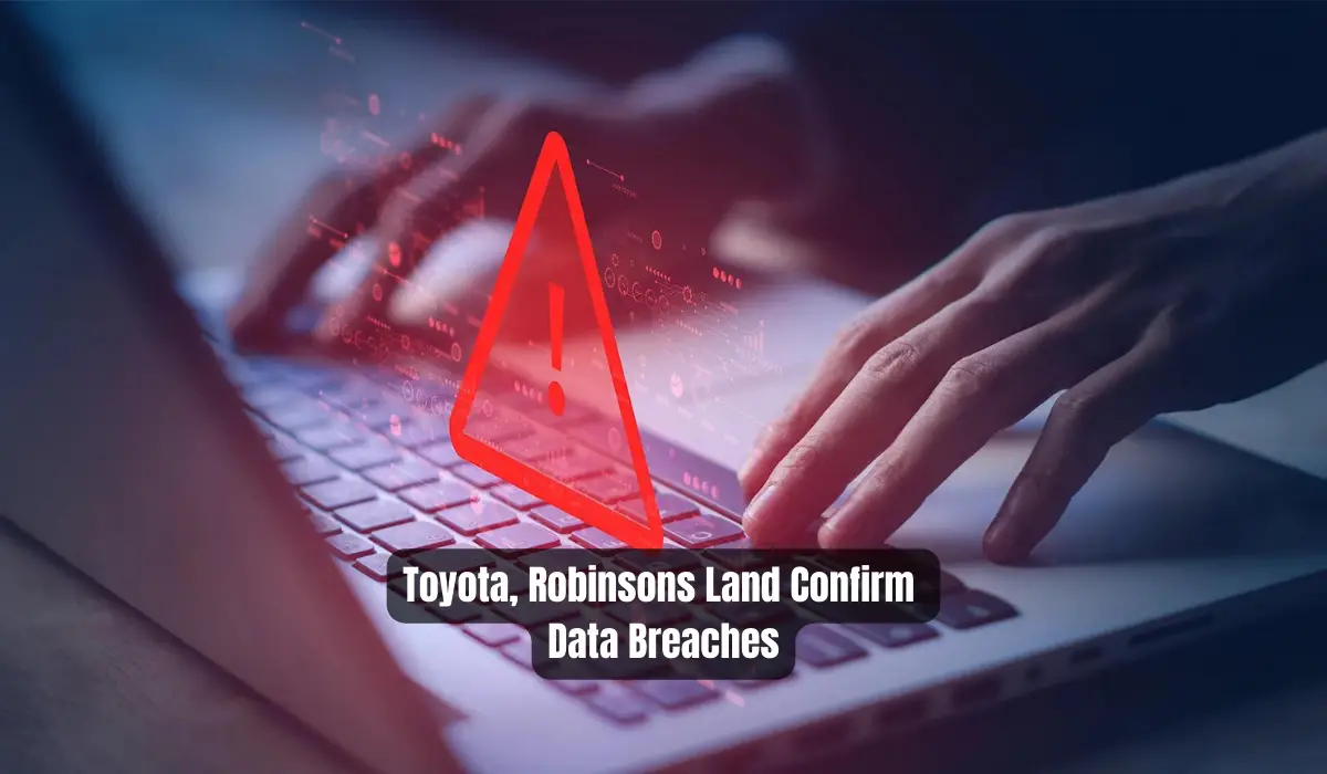 Toyota, Robinsons Land Confirm Data Breaches